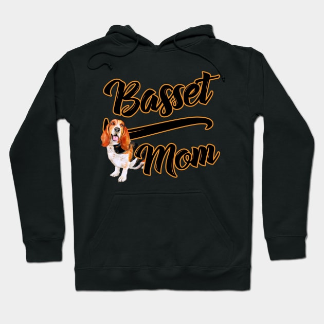 Basset Mom! Especially For Basset Hound Dog Moms! Hoodie by rs-designs